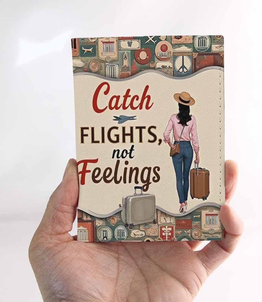 Funny Travel Passport Holder for Travel Catch Flights Not Feelings PU Leather Passport Cover Wallet Cute Passport Card Holder for Women and Men