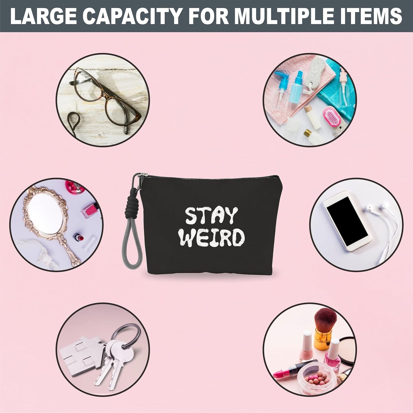 Make Up Bag, Cosmetic Bag With Hand Strap - Stay Weird - Lined Toiletry Bag For Woman - Travel Pouch, Black Organizer With Zipper, Women Essentials & Accessories - A10