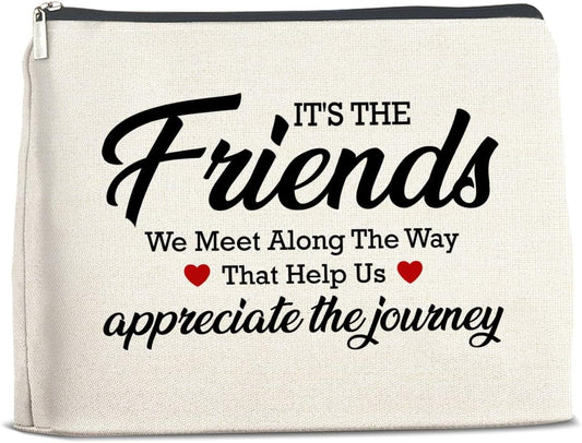 Makeup Bag - Appreciation Gift for Friends, Bestie, Soul Sister - 'It's the Friends We Meet Along the Way' Zipper Pouch