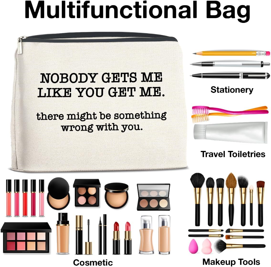 Makeup Bag, Friendship Gifts for Women, Funny Gifts for Friends Birthday, Friend Nobody Gets Me Like You Zipper Makeup Pouch