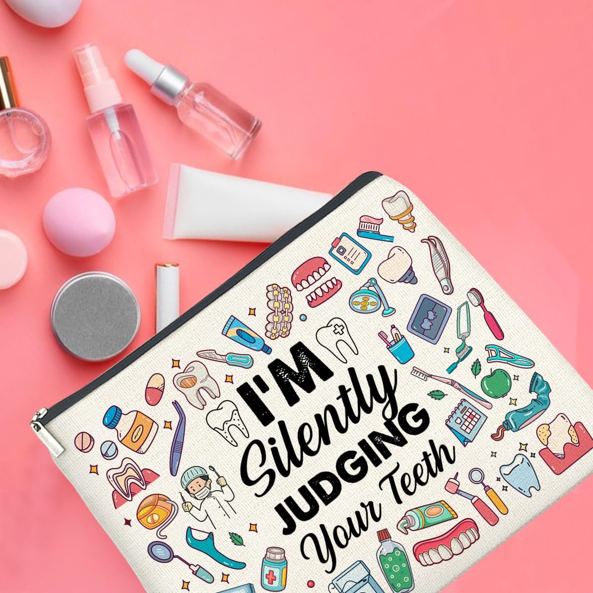 Dental Professional Makeup Bag - I'm Silently Judging Your Teeth Zipper Pouch for Caregivers & Graduates
