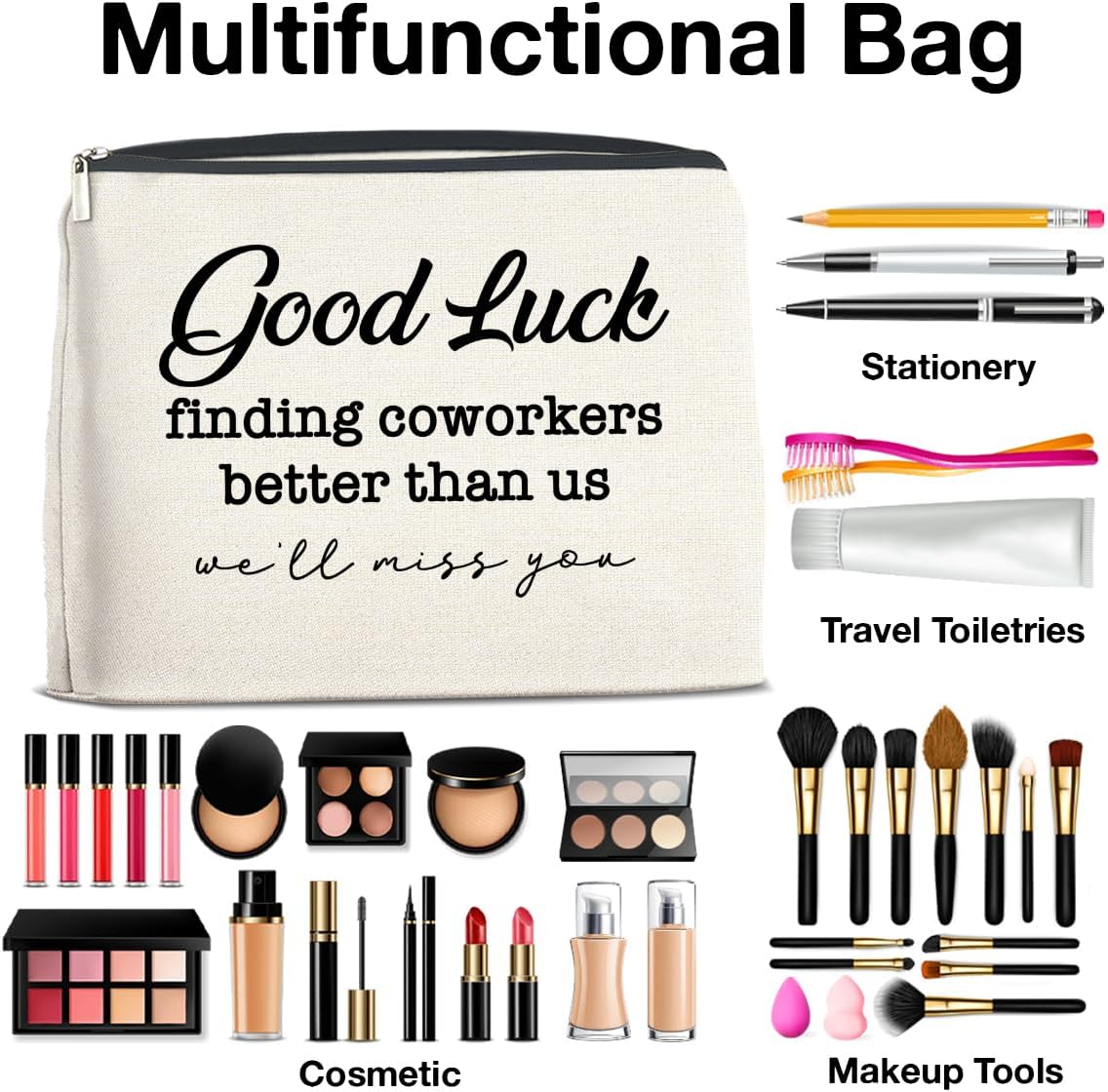 Coworkers Gifts Makeup Bag, Leaving Farewell New Job Gifts for Women Coworker Colleague Employee, Good Luck Finding Better Coworkers Than Us Zipper Makeup Pouch