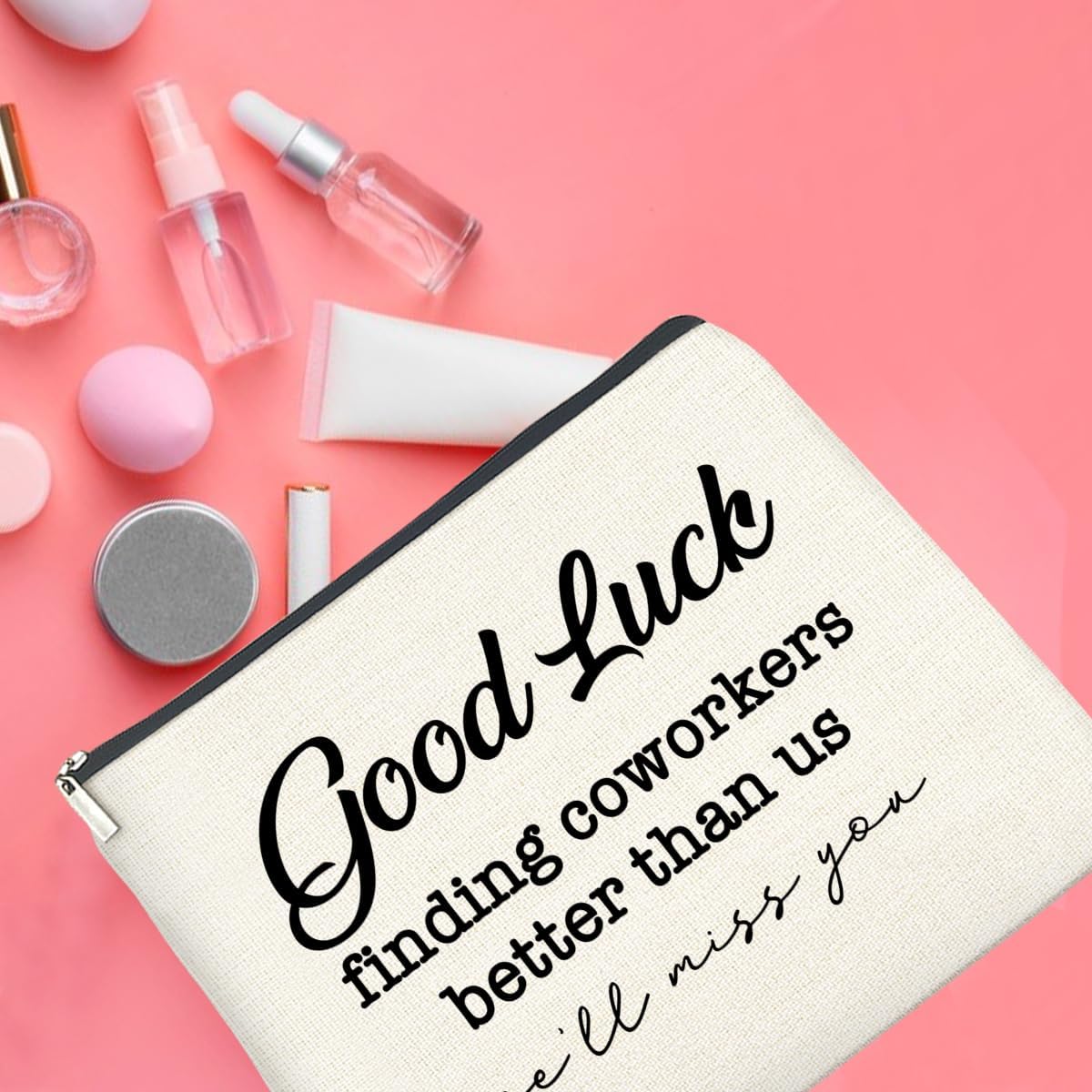 Coworkers Gifts Makeup Bag, Leaving Farewell New Job Gifts for Women Coworker Colleague Employee, Good Luck Finding Better Coworkers Than Us Zipper Makeup Pouch