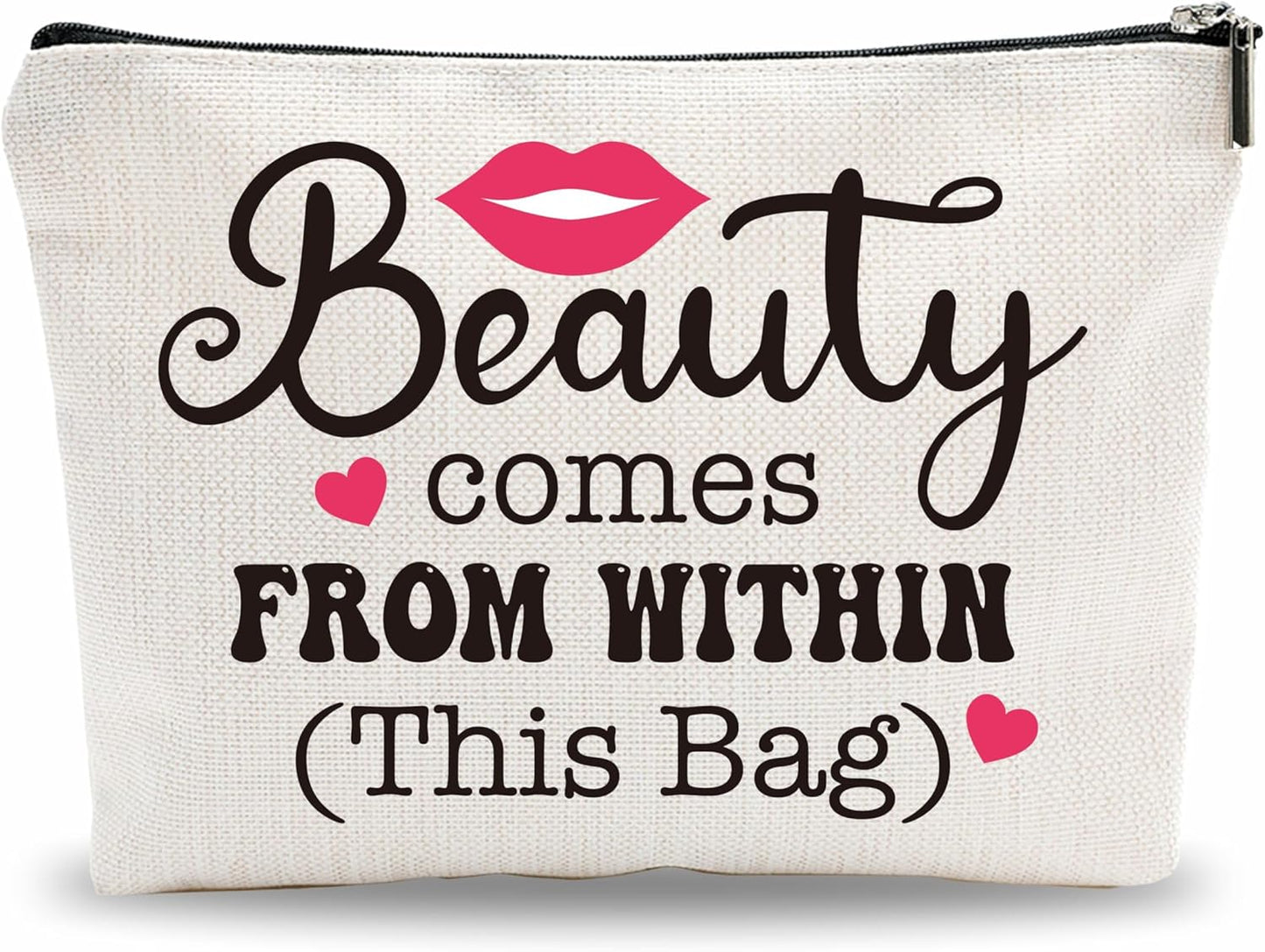 Funny Makeup Bag For Women, Beauty Comes From Within This Bag, Inspiring Makeup Bag For Girl, Birthday Gifts To Sister,Friends, Fun Travel Makeup Bag, Women'S Decorations & Accessories-02